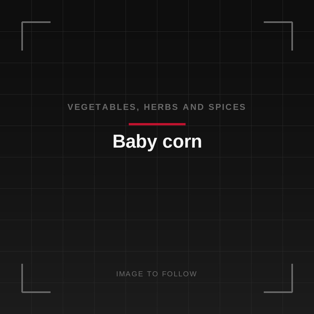 Baby corn