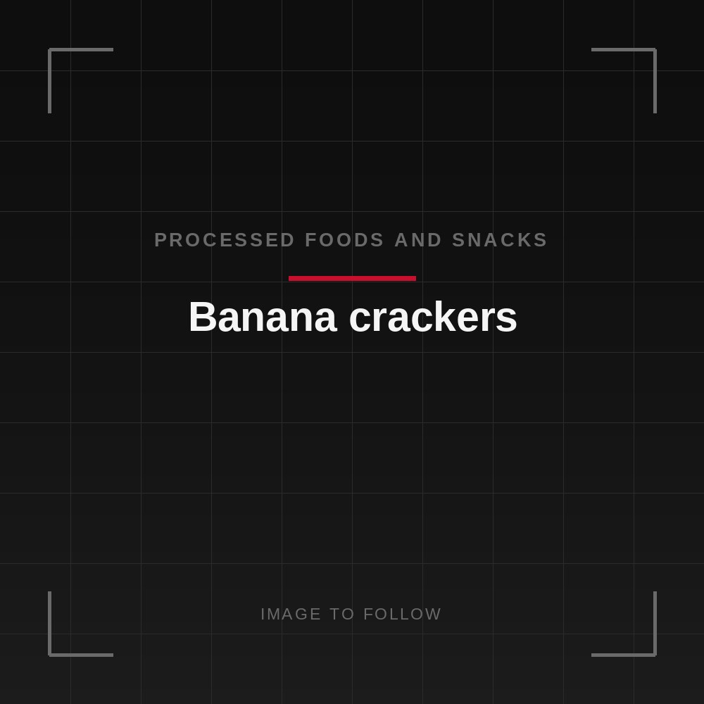 Banana crackers