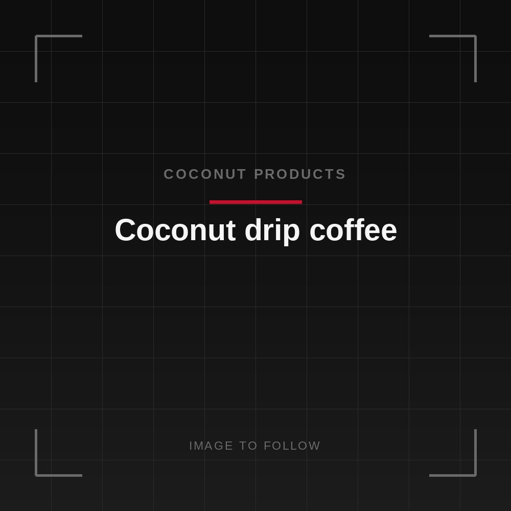 Coconut drip coffee