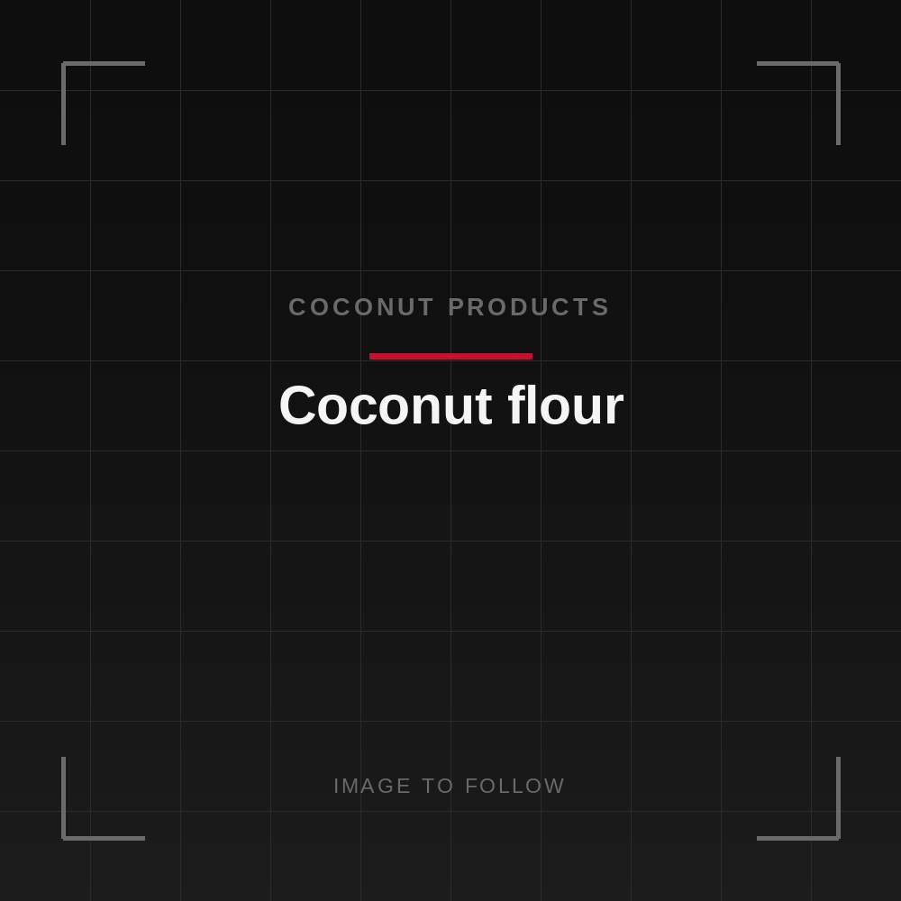 Coconut flour