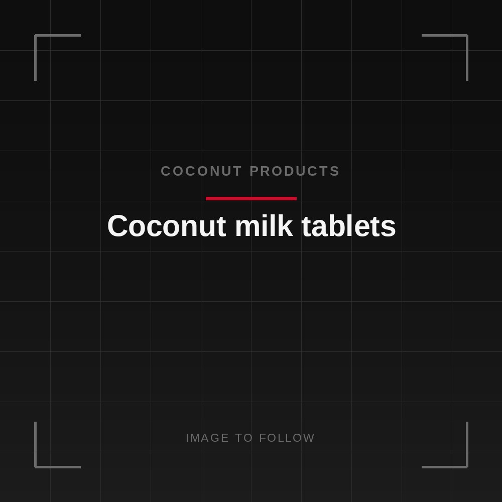 Coconut milk tablets