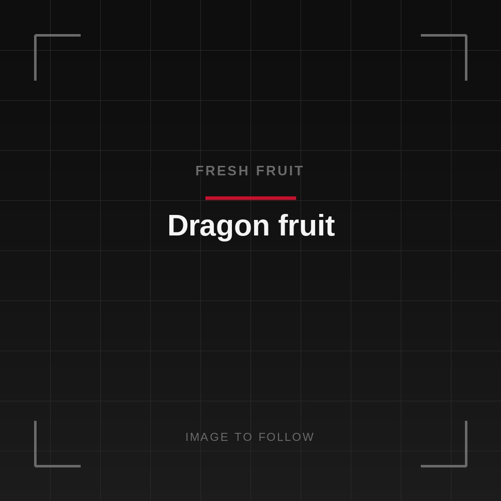 Dragon fruit
