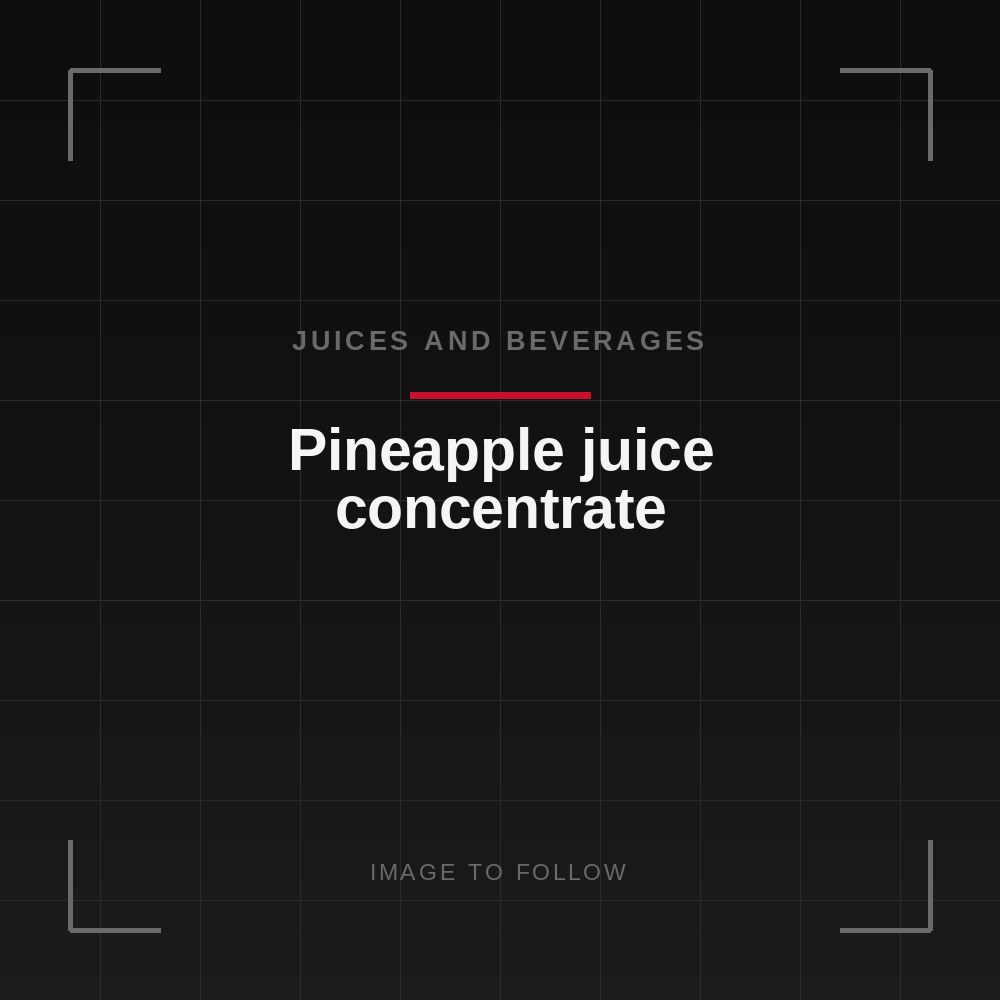 Pineapple juice concentrate