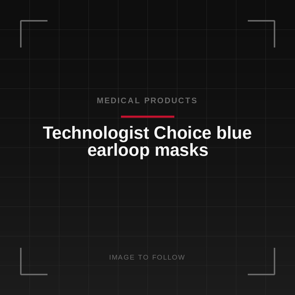 Technologist Choice blue earloop masks