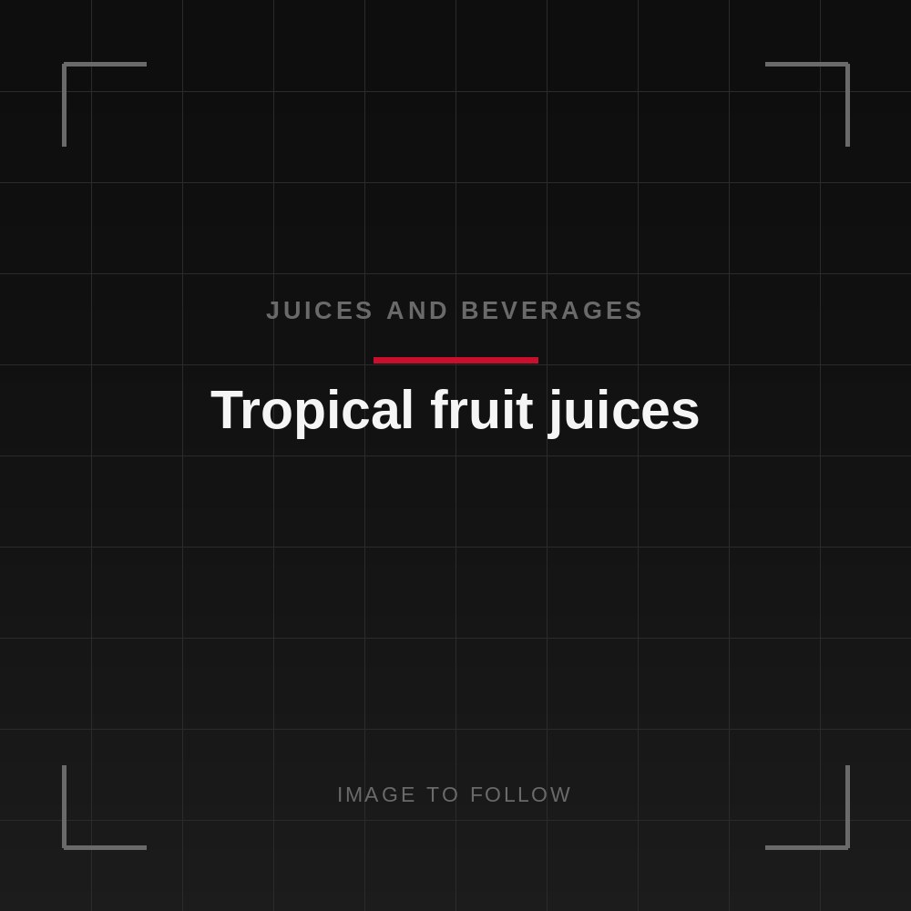 Tropical fruit juices
